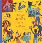 Aurélia Fronty, Alain Serres - Tengo derecho a la cultura