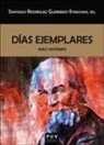 Santiago Rodríguez Guerrero-Strachán, Walt Whitman - Días ejemplares