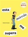 Charles Forsman, Regina López Muñoz - Esta Mierda Me Supera