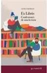 Anne Fadiman - Ex libris : confesiones de una lectora
