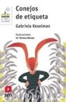 Gabriela Keselman, Teresa Novoa - Conejos de etiqueta