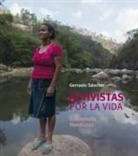 Juan Manuel Castro Prieto, Gervasio Sánchez Fernández - Activistas por la vida : Guatemala-Honduras