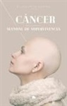 Cáncer: Manual de supervivencia