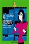 Jordi Sierra I Fabra, Pablo Núñez - La venganza de la profesora de lengua