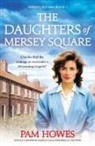 Pam Howes - The Daughters of Mersey Square