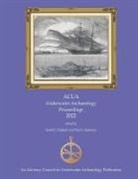 Dave Ball, Sarah E. Holland, Paul F. Johnston - ACUA Underwater Archaeology Proceedings 2022