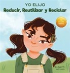 Elizabeth Estrada - Yo Elijo Reducir, Reutilizar y Reciclar