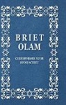 Brit Olam - BRIET OLAM, GEBEDENBOEK VOOR DE NOACHIET