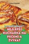 Ivana P¿íhodová - NEJLEP¿Í KUCHA¿KA NA PE¿ENÍ A ¿VÝKAT