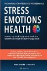 Achilli, Fabio Sinibaldi - Stress, Emotions and Health - The Manual for Integrative Professionals