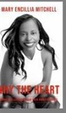 Mary Mitchell - Why The Heart