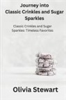 Olivia Stewart - Journey into Classic Crinkles and Sugar Sparkles
