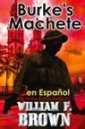 William F Brown - Burke's Machete, en Español