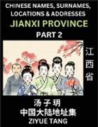 Ziyue Tang - Jiangxi Province (Part 2)- Mandarin Chinese Names, Surnames, Locations & Addresses, Learn Simple Chinese Characters, Words, Sentences with Simplified Characters, English and Pinyin