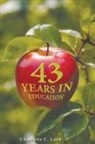 Charlotte C Lord - 43 Years in Education