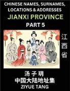 Ziyue Tang - Jiangxi Province (Part 5)- Mandarin Chinese Names, Surnames, Locations & Addresses, Learn Simple Chinese Characters, Words, Sentences with Simplified Characters, English and Pinyin