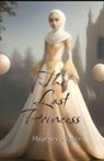 Maymunah Qasir - The Last Princess