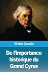 Victor Cousin - De l'Importance historique du Grand Cyrus