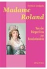Christiane Landgrebe - MADAME ROLAND