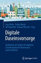 Tobias Brosze, Jens Meier, Ulf Papenfuß, Ulf Papenfuss u a, Manuel Wiesche - Digitale Daseinsvorsorge