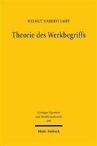 Helmut Haberstumpf - Theorie des Werkbegriffs
