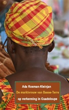 Ada Rosman-Kleinjan - De marktvrouw van Basse-Terre