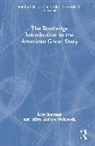 Scott Brewster, Scott Weinstock Brewster, Brewster Scott, Jeffrey Andrew Weinstock, Weinstock Jeffrey Andrew - Routledge Introduction to the American Ghost Story