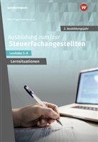 Sven Biela, Sven u a Biela, Tobias Fieber, Nadine Frigger, Adda Gardemann, Sabin Jancker-Zentes... - Ausbildung zum/zur Steuerfachangestellten