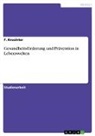 F Krosinter, F. Krosinter - Gesundheitsförderung und Prävention in Lebenswelten