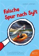 Sarah Drews, Claudia Meinicke - Falsche Spur nach Sylt