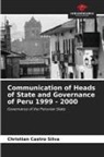 Christian Castro Silva - Communication of Heads of State and Governance of Peru 1999 - 2000