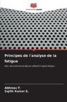 Sujith Kumar S., Abhinav T. - Principes de l'analyse de la fatigue