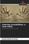 Josiane Beloni de Paula - Coloring invisibilities: a case study