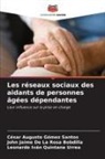 John Jaime de La Rosa Bobdilla, César Augusto Gómez Santos, Leonardo Iván Quintana Urrea - Les réseaux sociaux des aidants de personnes âgées dépendantes