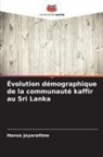 Hansa Jayarathne - Évolution démographique de la communauté kaffir au Sri Lanka