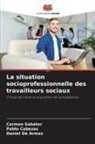 Pablo Cabezas, Daniel de Armas, Carmen Sabater - La situation socioprofessionnelle des travailleurs sociaux