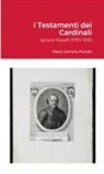 Maria Gemma Paviolo - I Testamenti dei Cardinali