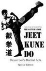 Andy Kunz, Kenneth Pua - The Latter Stage Jeet Kune Do Bruce Lee's Martial Arts Special Edition