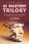 Andrew Hinton - AI Mastery Trilogy