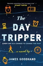 James Goodhand - The Day Tripper