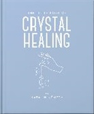 Katalin Németh, Katalin Patniak - The Little Book of Crystal Healing