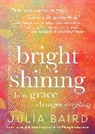 Julia Baird - Bright Shining