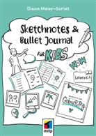Diana Meier-Soriat - Sketchnotes und Bullet Journal für Kids