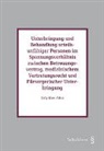 Ben-Attia Orly - Unterbringung und Behandlung urteilsunfähiger Personen im Spannungsverhältnis zwischen Betreuungsvertrag, medizinischem Vertretungsrecht und Fürsorgerischer Unterbringung