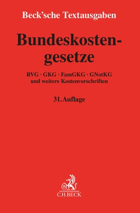 Bundeskostengesetze - RVG, GKG, FamGKG, GNotKG und weitere Kostenvorschriften. Textausgabe mit Sachverzeichnis. Rechtsstand: 1. Januar 2024