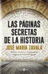 José María Zavala - Las páginas secretas de la historia : hechos insólitos e inquietantes enigmas de todas las épocas