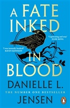 Danielle L Jensen, Danielle L. Jensen, Jensen Danielle L. - A Fate Inked in Blood