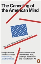 Greg Lukianoff, Lukianoff Greg, Rikki Schlott - The Canceling of the American Mind