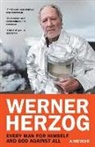 Werner Herzog - Every Man for Himself and God against All