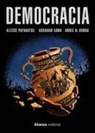 Carlos García Gual, Abraham Kawa, Alecos Papadatos - Democracia
